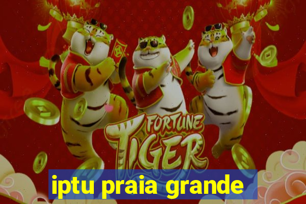 iptu praia grande